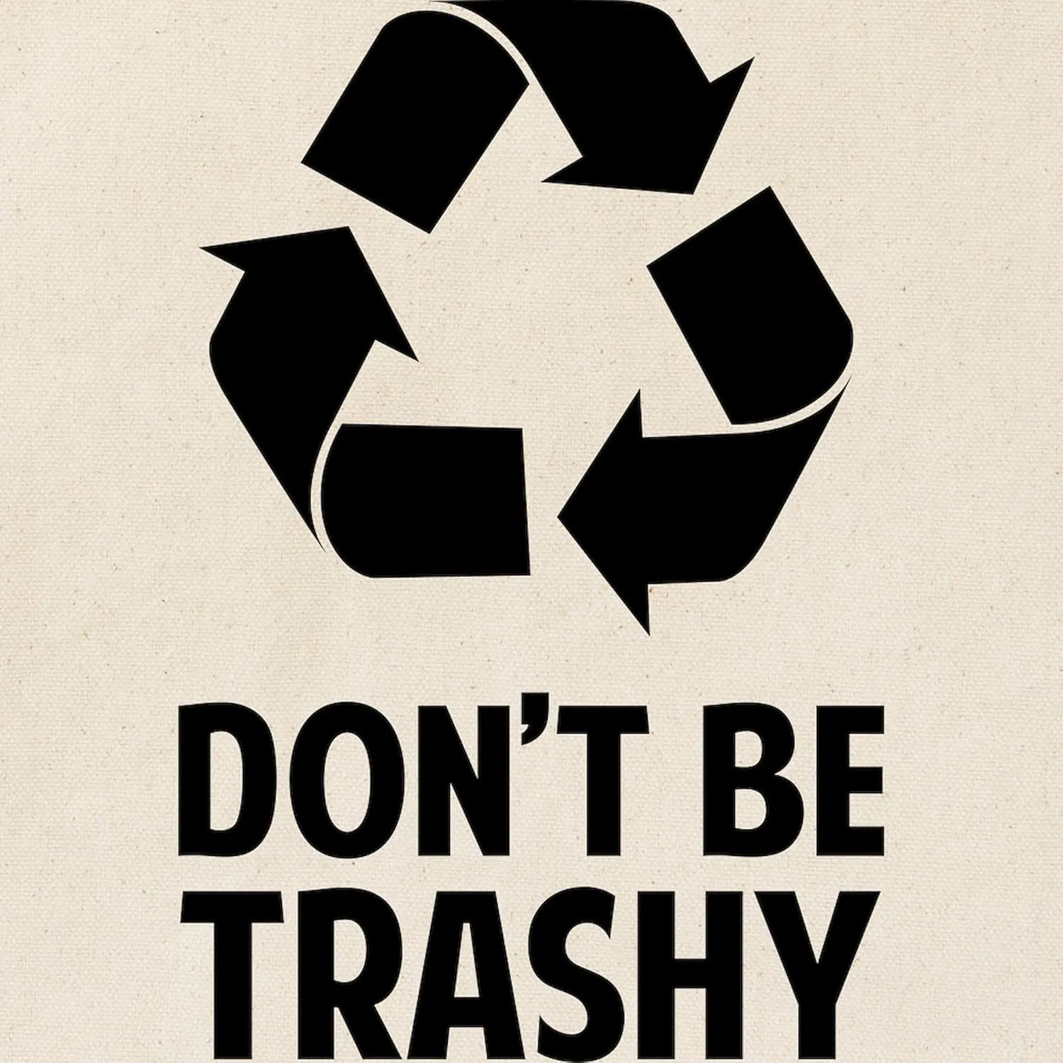 CafePress Don't Be Trashy Tote Bag Natural Canvas Tote Bag, Reusable Shopping Bag