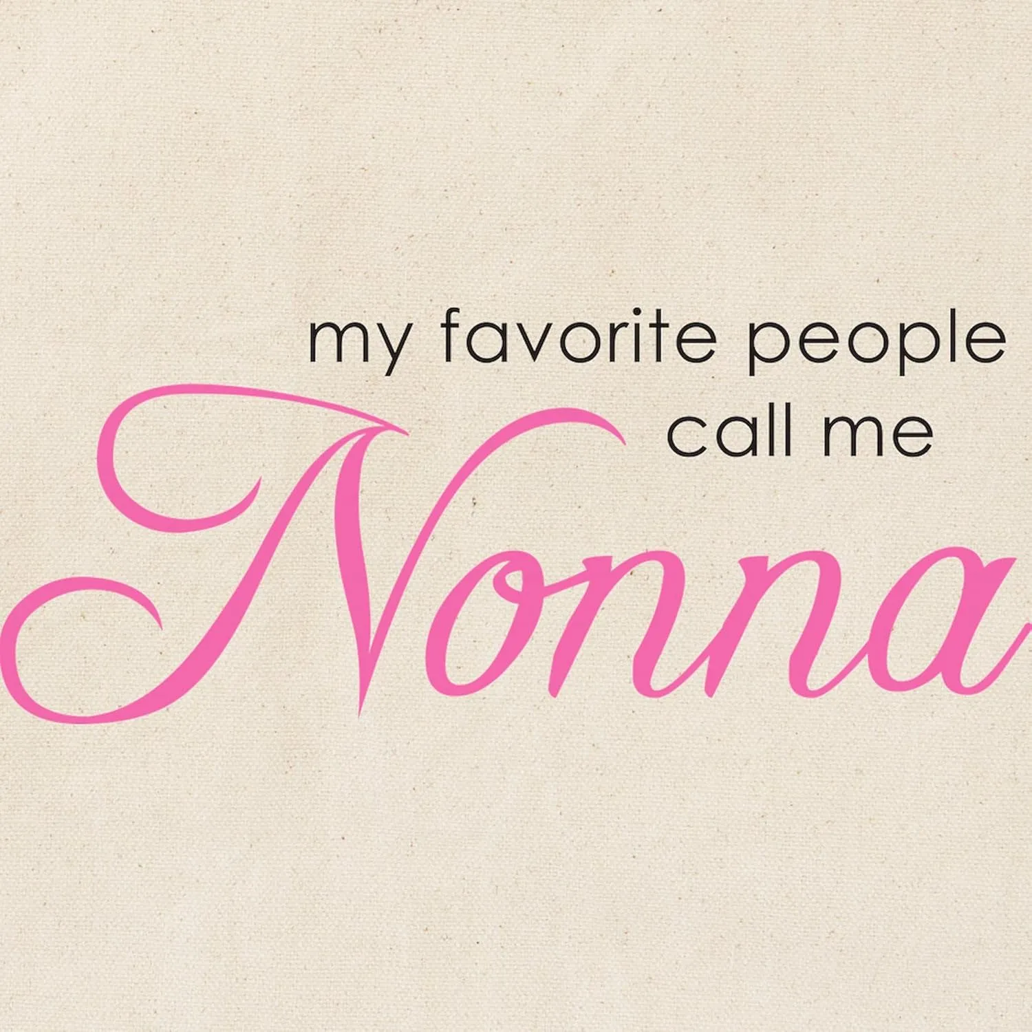 CafePress Favorite People Call Me Nonna Tote Bag Natural Canvas Tote Bag, Reusable Shopping Bag