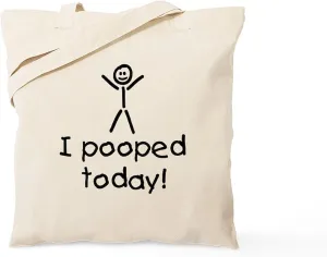CafePress I Pooped Today Silly Tote Bag Natural Canvas Tote Bag, Reusable Shopping Bag
