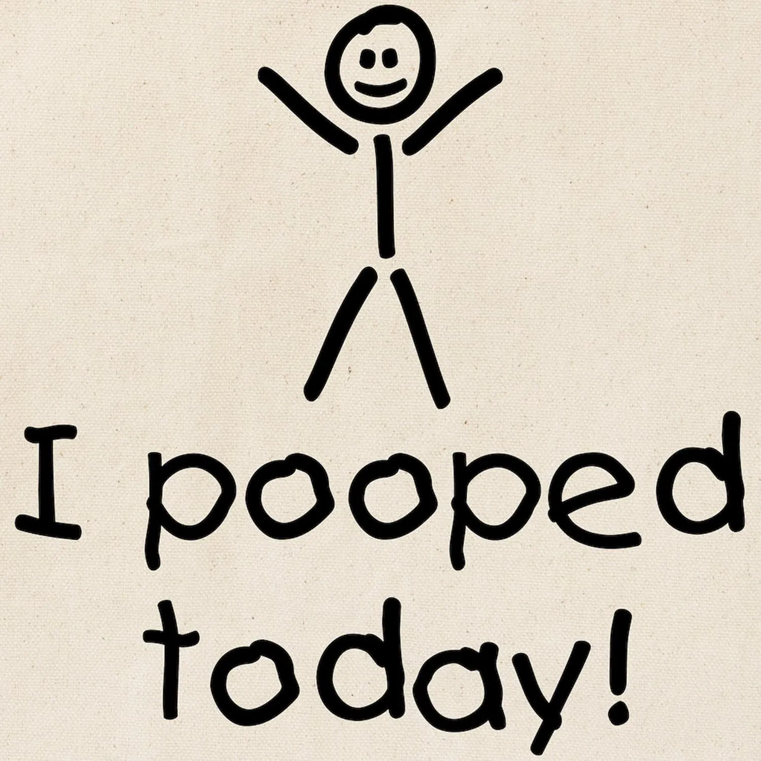 CafePress I Pooped Today Silly Tote Bag Natural Canvas Tote Bag, Reusable Shopping Bag