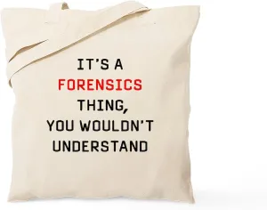 CafePress It's A Forensics Thing You Wouldn't Under Tote Bag Natural Canvas Tote Bag, Reusable Shopping Bag