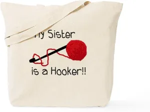 CafePress My Sister Is A Hooker Tote Bag Natural Canvas Tote Bag, Reusable Shopping Bag