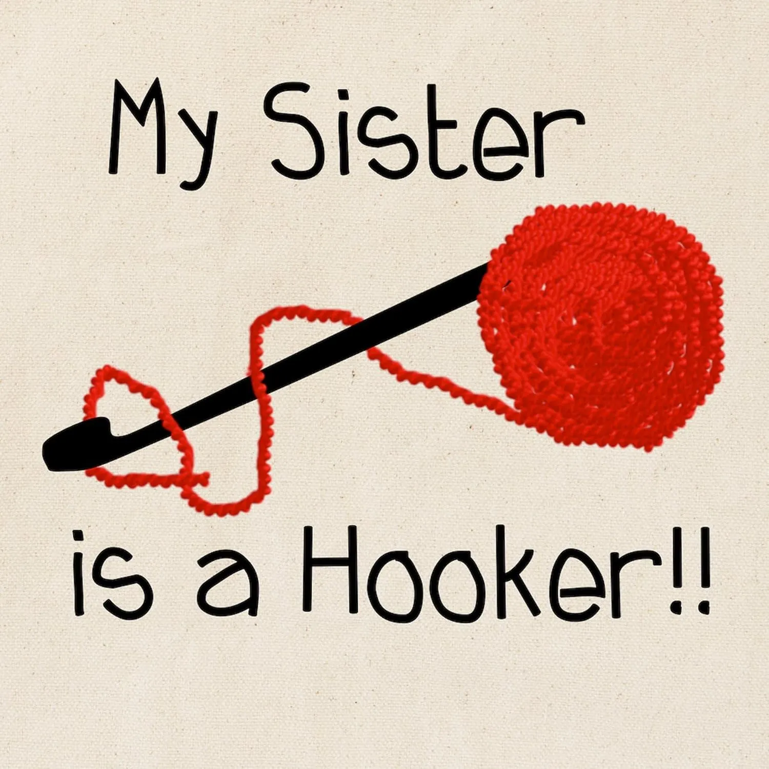 CafePress My Sister Is A Hooker Tote Bag Natural Canvas Tote Bag, Reusable Shopping Bag